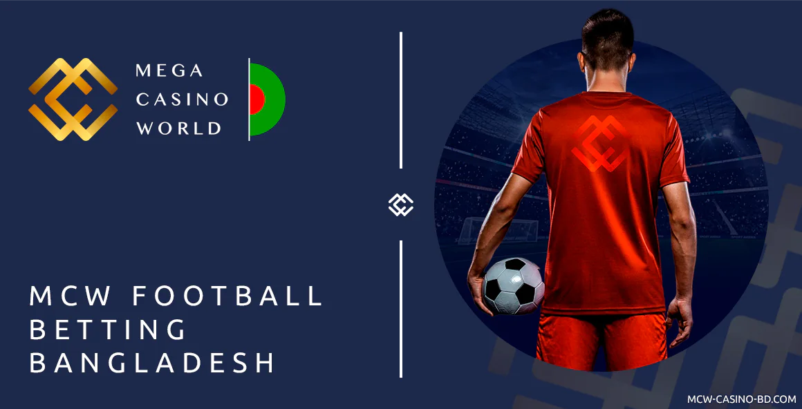 Bet on Football at MCW Bangladesh